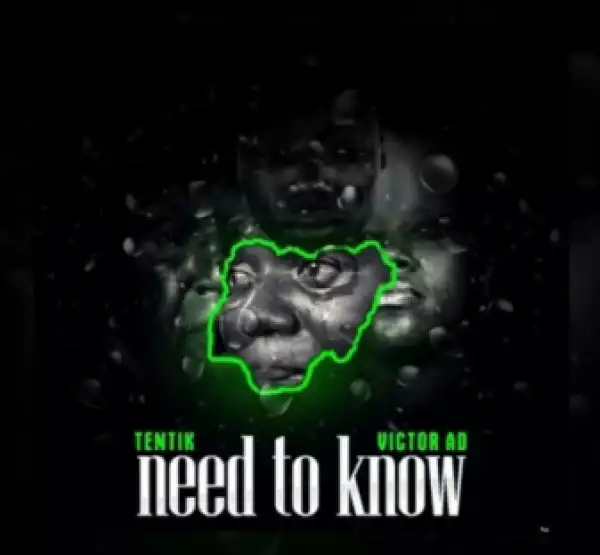 Victor AD - Need To Know ft Tentik